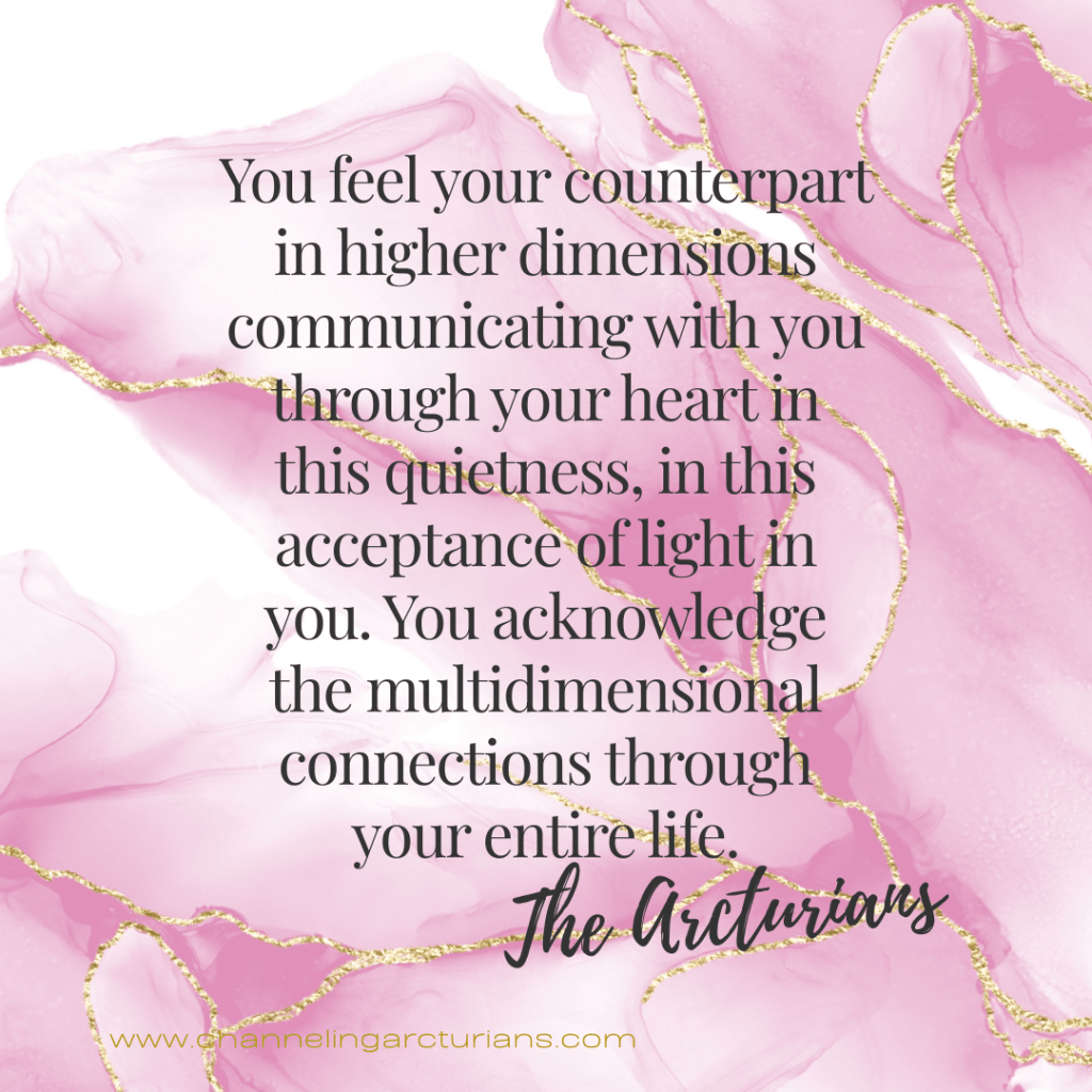 Arcturian Transmission – Recognition of Your Counterparts Across&nbsp;Dimensions
