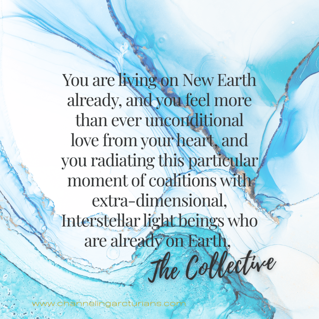 Awakening to New Earth: A Message from the Pleiadian & Arcturian&nbsp;Collective
