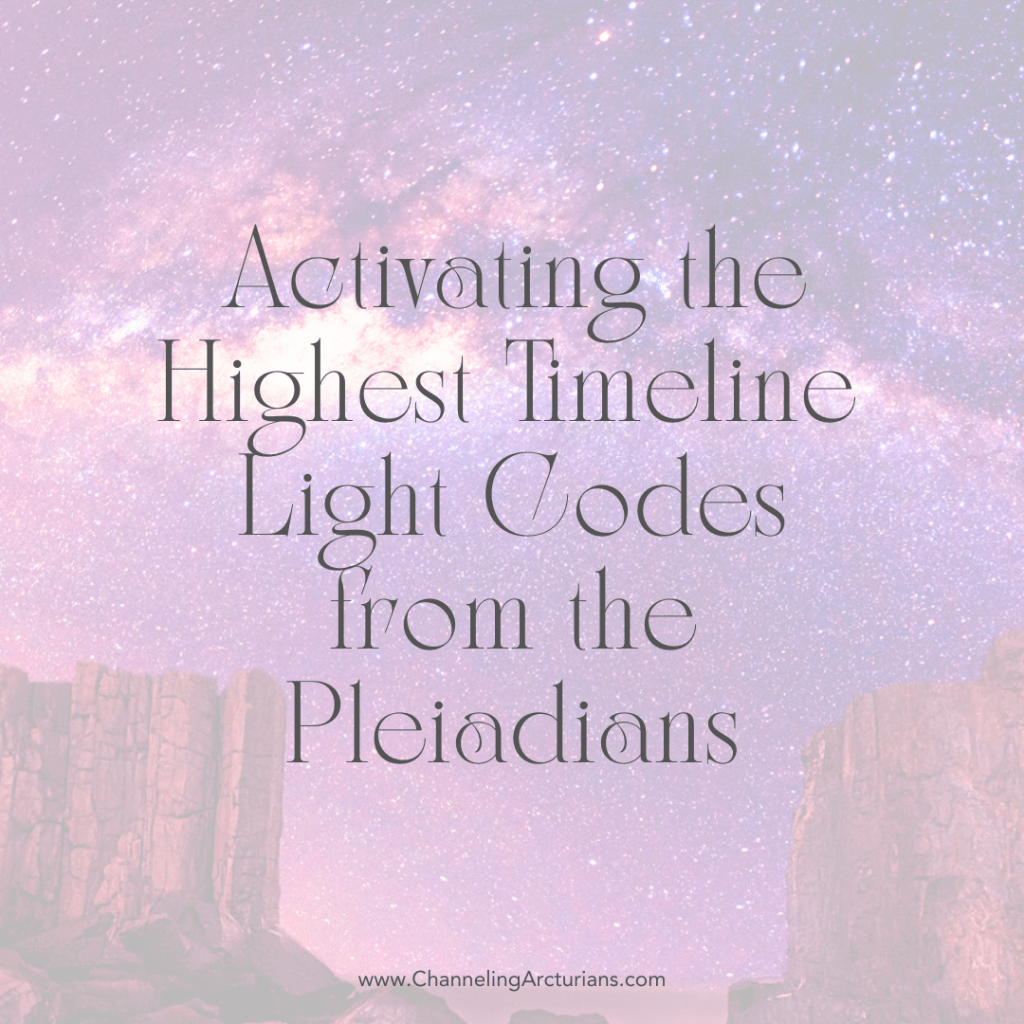 January Activation – Light Codes from The Pleiadian & Arcturian Stellar&nbsp;Family